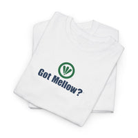 Got Mellow?™ Unisex Heavy Cotton Tee