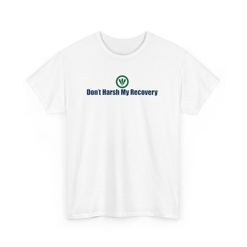 Don't Harsh My Recovery™ Unisex Heavy Cotton Tee