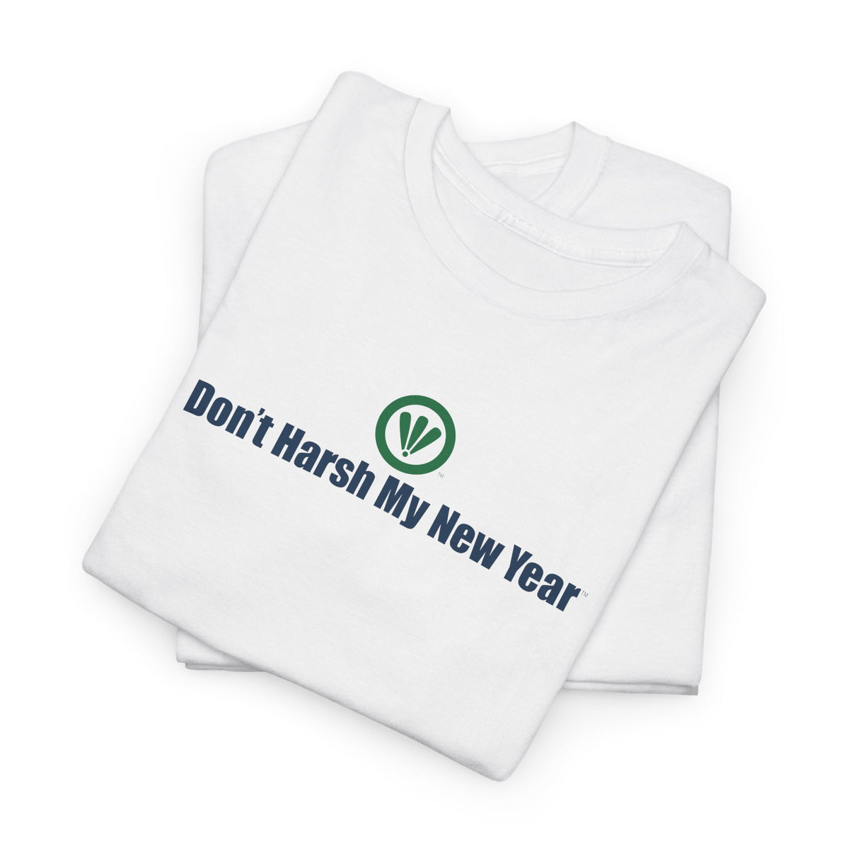 Don't Harsh My New Year™ Unisex Heavy Cotton Tee