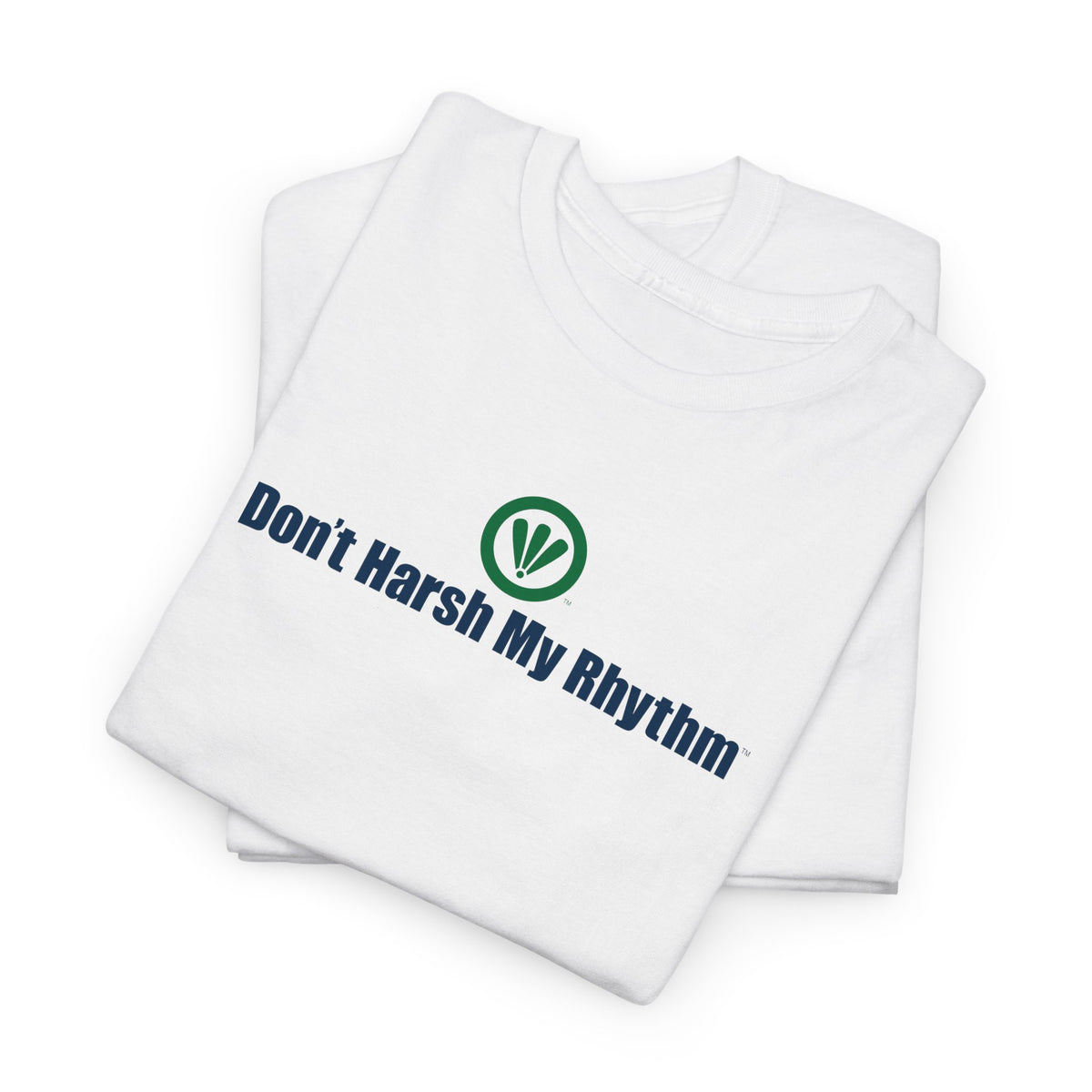 Don't Harsh My Rhythm™ Unisex Heavy Cotton Tee