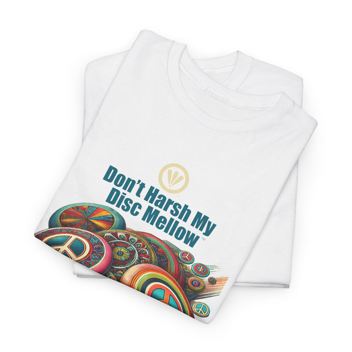 Don't Harsh My Disc Mellow™ Unisex Heavy Cotton Tee