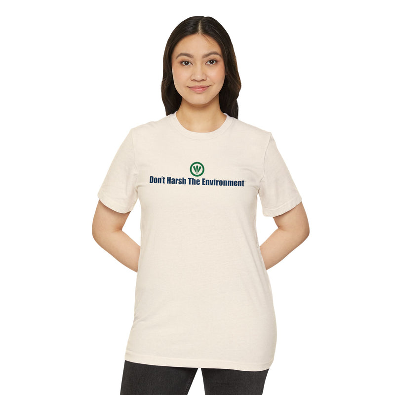 Don't Harsh The Environment™ Recycled Organic T-Shirt