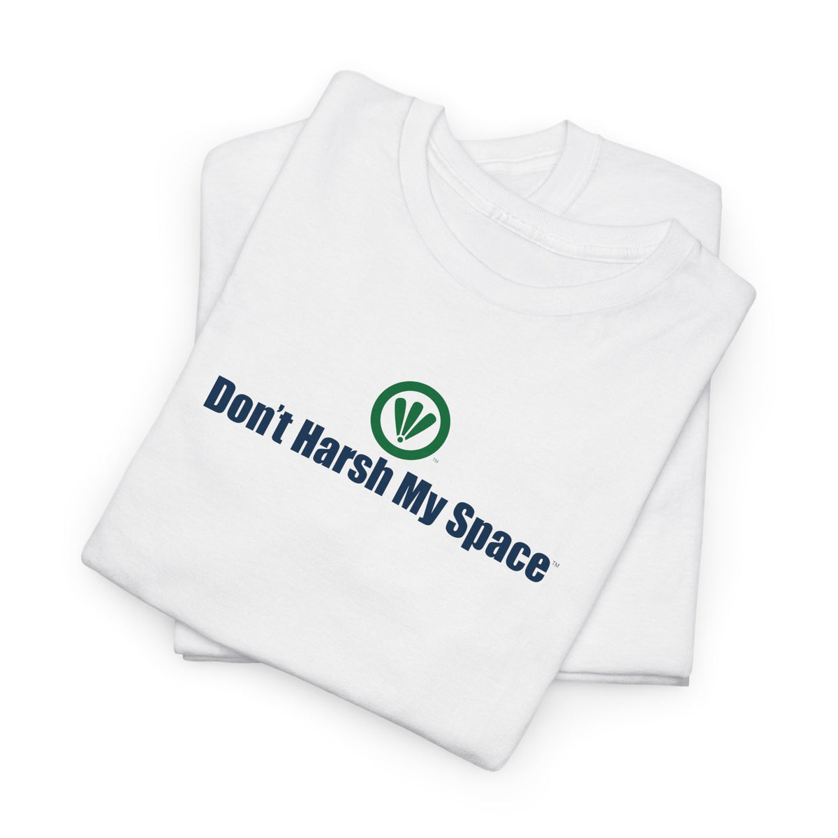 Don't Harsh My Space™ Unisex Heavy Cotton Tee