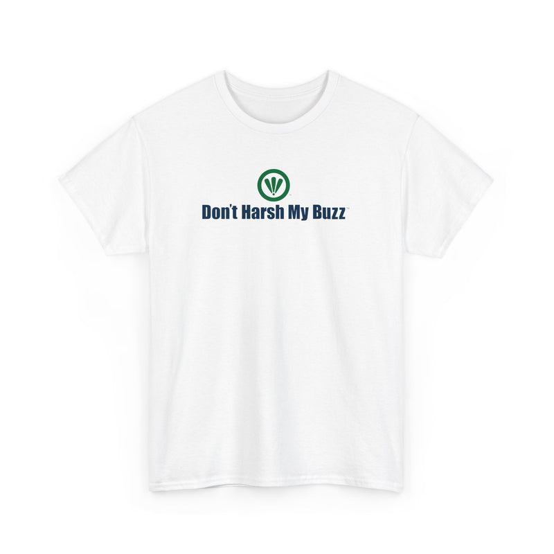 Don't Harsh My Buzz™ Unisex Heavy Cotton Tee