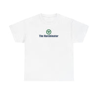 The Harshinator™ Unisex Heavy Cotton Tee