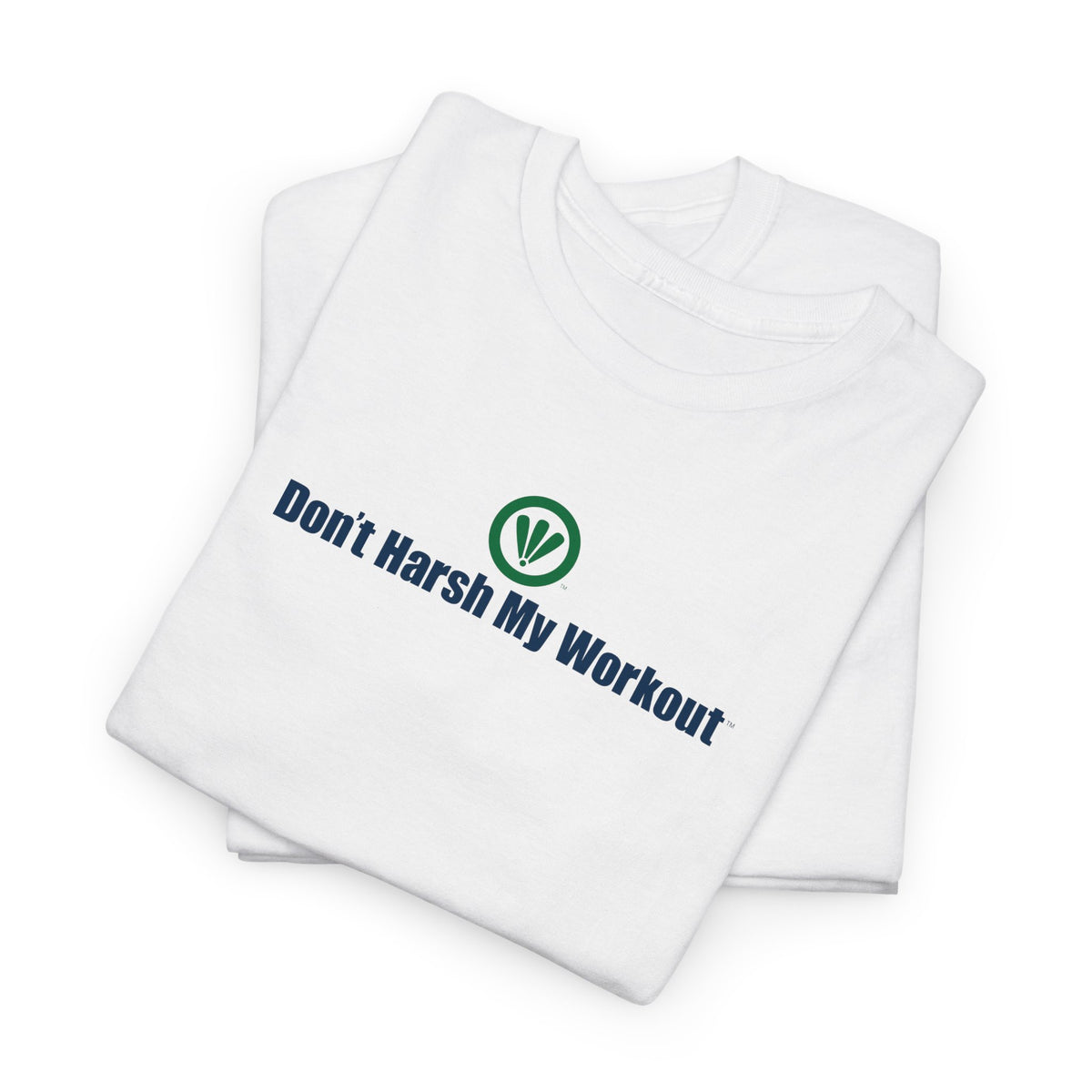 Don't Harsh My Workout™ Unisex Heavy Cotton Tee